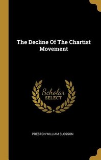  The Decline of the Chartist Movement