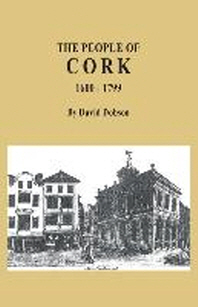  The People of Cork, 1600-1799