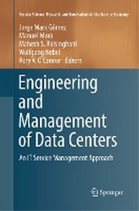  Engineering and Management of Data Centers