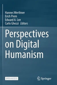 Perspectives on Digital Humanism