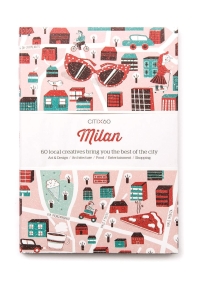  Citix60 Milan: 60 Creatives Show You the Best of the City
