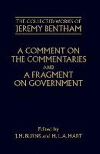 A Comment On The Commentaries And A Fragment On Government