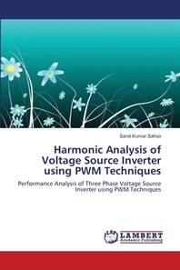  Harmonic Analysis of Voltage Source Inverter using PWM Techniques