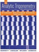  Analytic Trigonometry with Applications, Student Solutions Manual