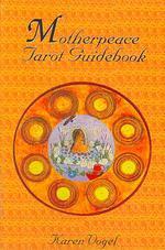  Motherpeace Tarot Guidebook