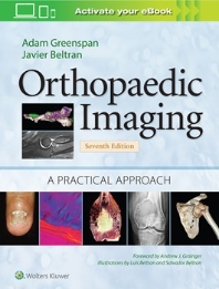  Orthopaedic Imaging: A Practical Approach, 7e