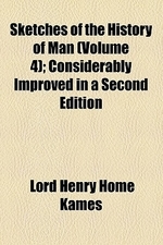  Sketches of the History of Man Volume 4