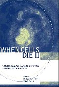  When Cells Die II