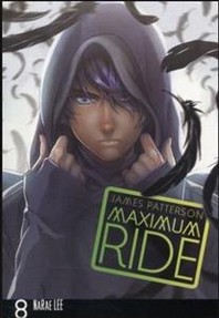 Maximum Ride: Manga Volume 8