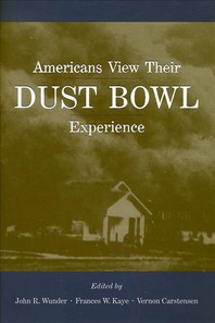  Americans View Their Dust Bowl Experience