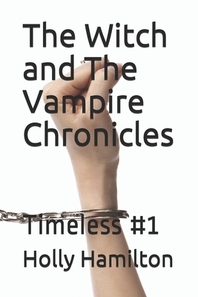  The Witch and The Vampire Chronicles
