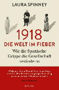  1918 - Die Welt im Fieber