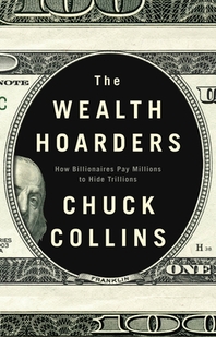  The Wealth Hoarders