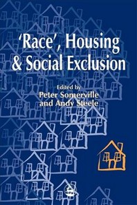  Race', Housing and Social Exclusion