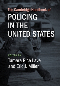  The Cambridge Handbook of Policing in the United States