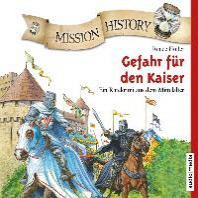  Mission History - Gefahr fuer den Kaiser