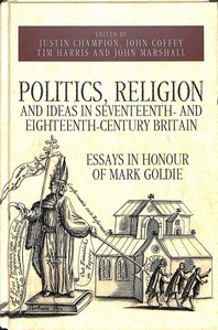  Politics, Religion and Ideas in Seventeenth- And Eighteenth-Century Britain