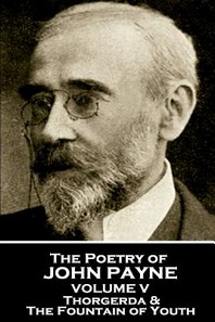  John Payne - The Poetry of John Payne - Volume V