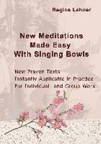  New Meditations Made Easy With Singing Bowls