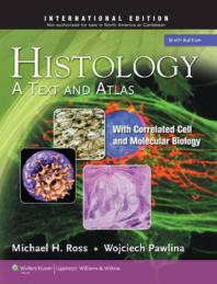  Histology: A Text and Atlas