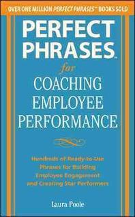  Perfect Phrases for Coaching Employee Performance