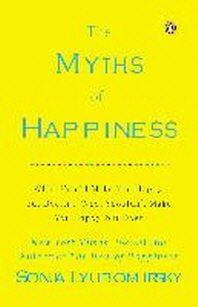  The Myths of Happiness