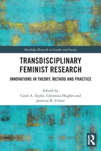  Transdisciplinary Feminist Research