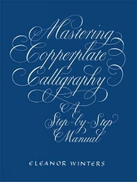  Mastering Copperplate Calligraphy