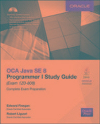  Oca Java Se 8 Programmer I Study Guide (Exam 1z0-808)