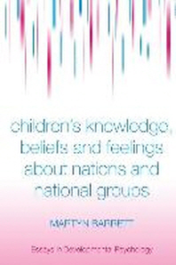  Children's Knowledge, Beliefs and Feelings about Nations and National Groups