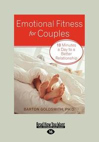  Emotional Fitness for Couples (Large Print 16pt)