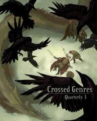  Crossed Genres Quarterly 3