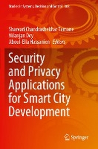  Security and Privacy Applications for Smart City Development