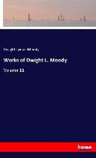  Works of Dwight L. Moody