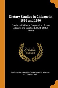 Dietary Studies in Chicago in 1895 and 1896