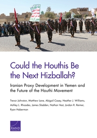  Could the Houthis Be the Next Hizballah?
