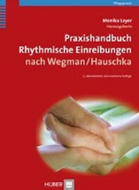  Praxishandbuch Rhythmische Einreibungen nach Wegman/Hauschka
