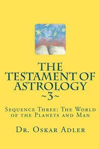 The Testament of Astrology 3