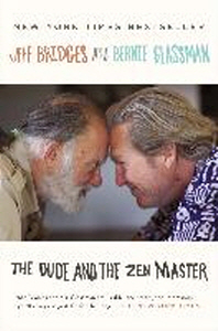  The Dude and the Zen Master