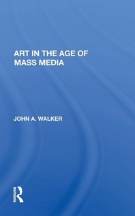  Art in the Age of Mass Media