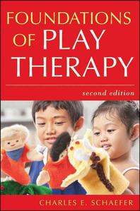  Foundations of Play Therapy