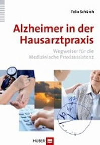  Alzheimer in der Hausarztpraxis