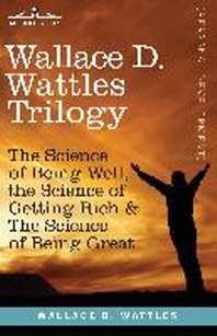  Wallace D. Wattles Trilogy