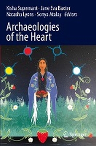  Archaeologies of the Heart