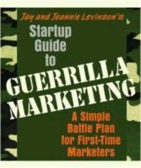  Startup Guide to Guerrilla Marketing