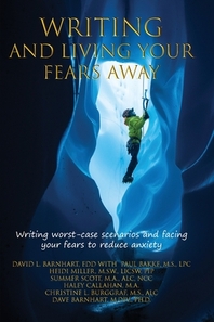  Writing and Living Your Fears Away