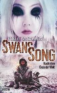  Swans Song: Nach dem Ende der Welt