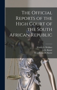  The Official Reports of the High Court of the South African Republic