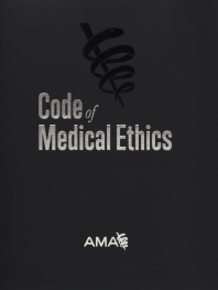  Code of Medical Ethics of the American Medical Association