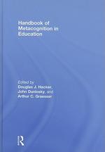  Handbook of Metacognition in Education